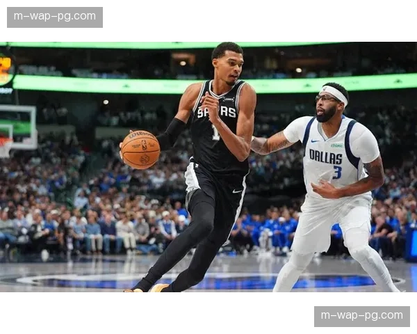 马刺与独行侠德州内战 文班亚马对决新科状元弗拉格